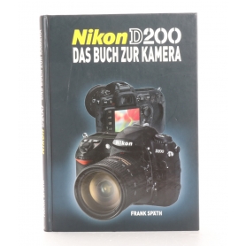 OEM Nikon D200 Das Buch zur Kamera / Frank Späth ISBN 978-3-925334-69-6 / Buch (245272)