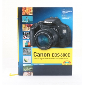 Markt + Technik Canon EOS 600D / Martin Schwabe ISBN: 9783827247186 / Buch (248588)