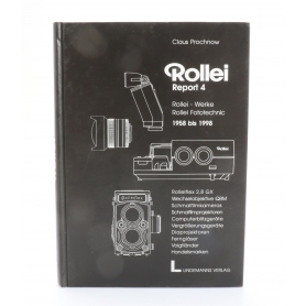Rollei Rollei Report 4 / 1958 bis 1998/ Claus Prochnow / ISBN: 3895061700 (260977)