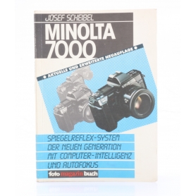 Minolta Anleitung Buch Minolta 7000 / Josef Scheibel / foto magazin / ISBN: 3925334009 (261037)
