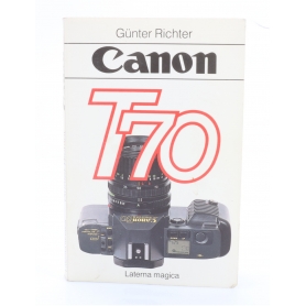 Canon Anleitung Buch Canon T70 / Günter Richter / Laterna magica (261040)