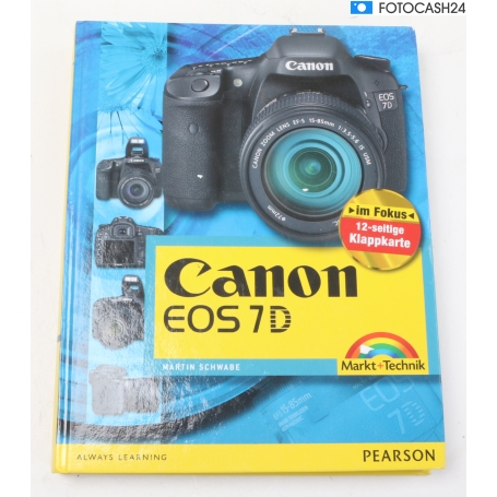 Markt+Technik Canon EOS 7D. Martin Schwabe (281452)