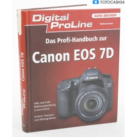 Data Becker Das Profi Handbuch zur Canon EOS 7D I Stefan Gross ISBN-9783815835081 / Buch (289041)