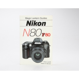 Bildner Nikon N80 F80 / Magic Lantern Guides ISBN 1883403774 / Buch (230596)